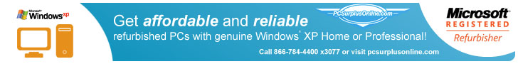 PC Surplus Online dot com, a Microsoft Registered Refurbisher you can trust for the highest quality and lowest cost refurbished PCs preloaded with Windows XP Pro or Home.